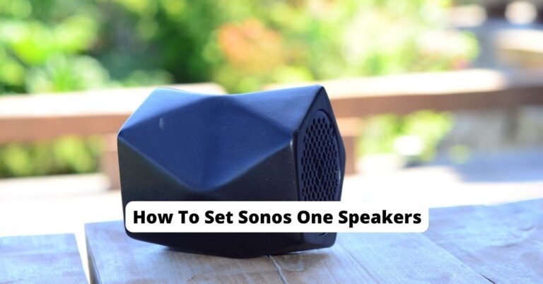 How To Set Sonos One Speakers